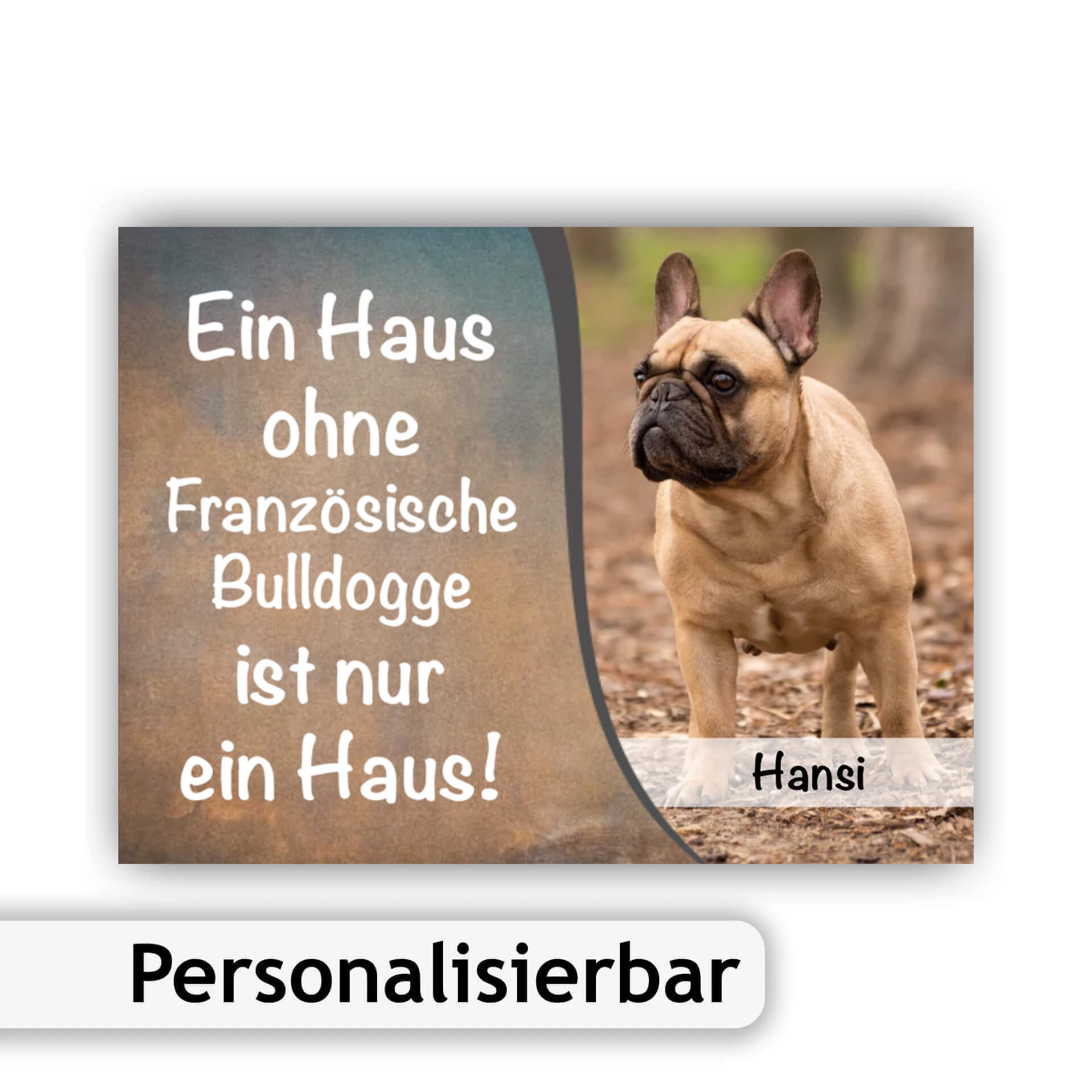 Franzoesiche Bulldogge Schild personalisierbar P002