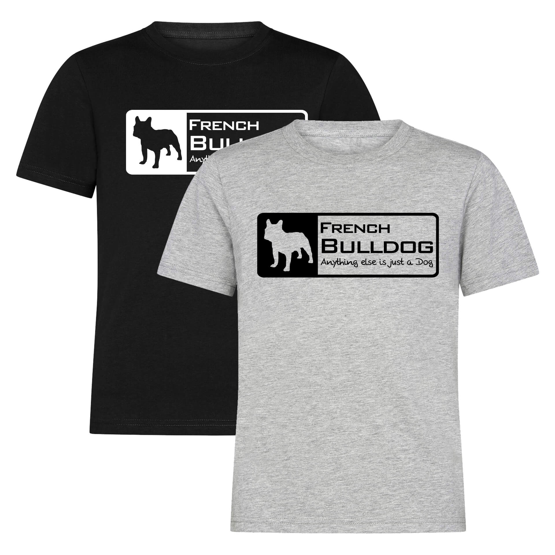French Bulldog T-Shirt Just